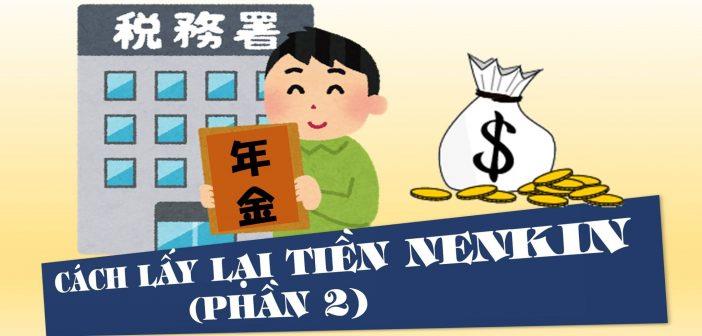 Hướng dẫn lấy Nenkin lần 2